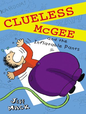 cover image of Clueless McGee and the Inflatable Pants